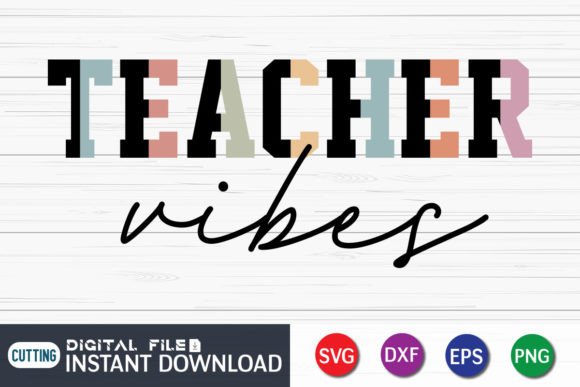 Funny Teacher Vibes Back to School Svg: A Creative Resource for Educators and Crafters