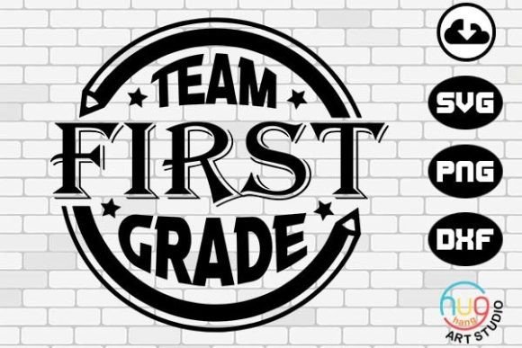 Team First Grade, Back to School, Teacher: A Versatile Design for Creative Workflows